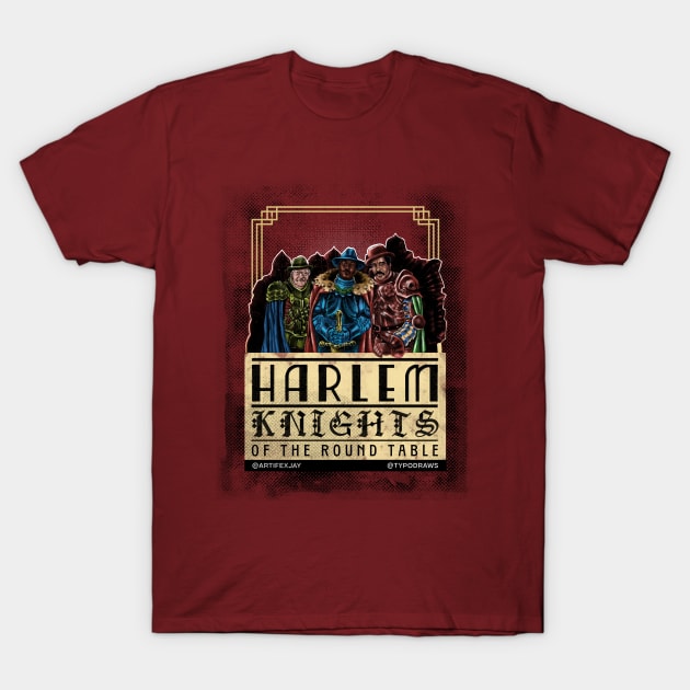 Harlem Knights of the Round Table T-Shirt by artifexjay